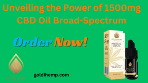 Read more about the article Unveiling the Power of Goldi Hemp A Deep Dive into 1500mg CBD Oil and Broad-Spectrum Benefits